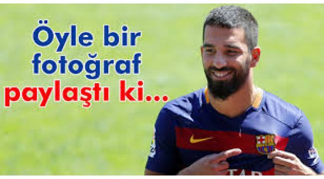 Arda Turan'dan İlginç Paylaşım