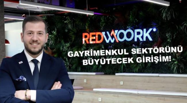 Redwoork Türkiye Yüzlerce kişiyi yeni istihdam alanı sunacak!