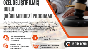 UYAP UYUMLU HUKUK BÜROLARINA ÖZGÜ BULUT ÇAĞRI MERKEZİ